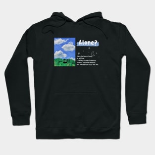 Alone But Not Lonely Hoodie